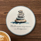 Stillness Is Power in Disguise Round Coaster – Watercolour Stacking Stones Zen Design | Mindful Home Décor